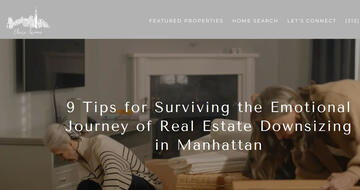 9 Tips for Surviving the Emotional Journey of Real Estate Downsizing in Manhattan